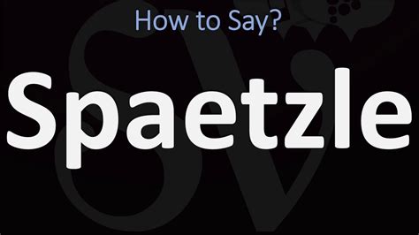 spaetzle pronunciation|how to pronounce spoetzl.